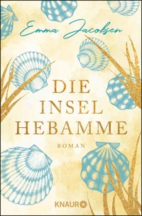 Die Inselhebamme - Emma Jacobsen - E-Book