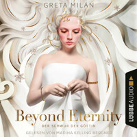 Beyond Eternity - Der Schwur der Göttin, Teil 1 (Ungekürzt) - Greta Milán - Hörbuch