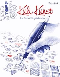 Kuli Kunst - Gecko Keck - E-Book