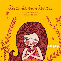 Elisa ríe en silencio - Héctor Monsalve - E-Book