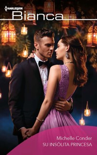 Su insólita princesa - Michelle Conder - E-Book