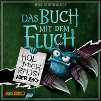 Hol mich raus, aber zack! - Das Buch mit dem Fluch, Band 2 (Gekürzt) - Jens Schumacher - Hörbuch