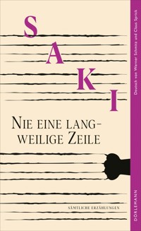 Nie eine langweilige Zeile - Saki - E-Book