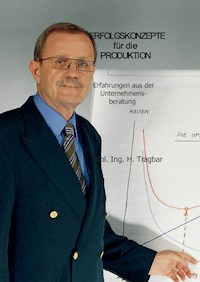 Erfolgskonzepte für die Produktion - Hans-Jürgen Tragbar - E-Book