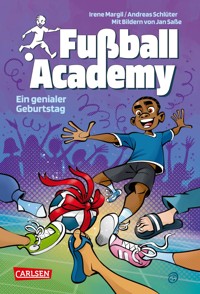 Fußball Academy 5: Ein genialer Geburtstag - Andreas Schlüter - E-Book
