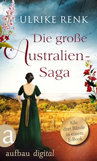 Die große Australien-Saga - Ulrike Renk - E-Book