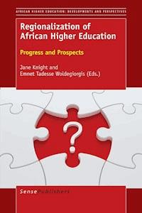 Regionalization of African Higher Education -  - E-Book