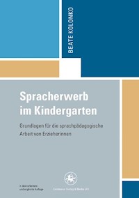 Spracherwerb im Kindergarten - Beate Kolonko - E-Book