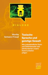 Toxische Sprache und geistige Gewalt - Monika Schwarz-Friesel - E-Book