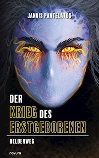 Der Krieg des Erstgeborenen - Jannis Pantelatos - E-Book