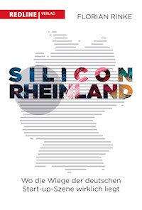 Silicon Rheinland - Florian Rinke - E-Book
