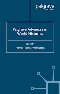 Palgrave Advances in World Histories - - E-Book