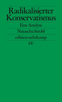 Radikalisierter Konservatismus - Natascha Strobl - E-Book