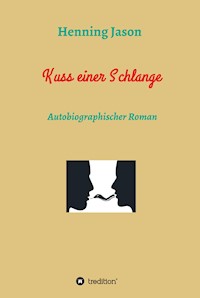 Kuss einer Schlange - Henning Jason - E-Book
