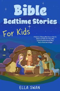 Bible Bedtime Stories For Kids - Ella Swan - E-Book