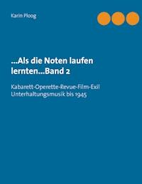 ...Als die Noten laufen lernten...Band 2 - Karin Ploog - E-Book