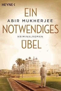 Ein notwendiges Übel - Abir Mukherjee - E-Book