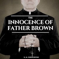 The Innocence of Father Brown - G. K. Chesterton - Hörbuch