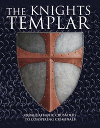 The Knights Templar - Michael Kerrigan - E-Book