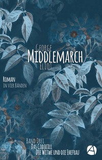 Middlemarch. Band 3 - George Eliot - E-Book