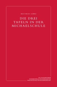 Die drei Tafeln in der Michaelschule - Matthias Girke - E-Book