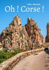 Oh ! Corse ! - Gilles Albertini - E-Book