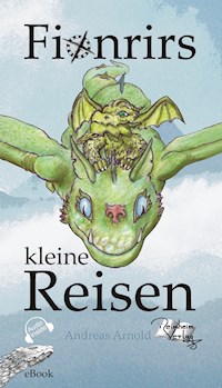 Fionrirs kleine Reisen - Andreas Arnold - E-Book