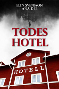 Todeshotel - Ana Dee - E-Book
