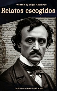 Relatos Escogidos - Edgar Allan Poe - E-Book