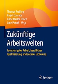 Zukünftige Arbeitswelten - - E-Book