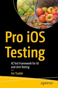 Pro iOS Testing - Avi Tsadok - E-Book
