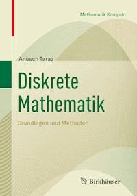 Diskrete Mathematik - Anusch Taraz - E-Book