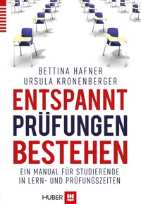 Entspannt Prüfungen bestehen - Bettina Hafner - E-Book