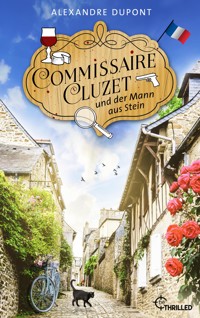 Commissaire Cluzet und der Mann aus Stein - Alexandre Dupont - E-Book