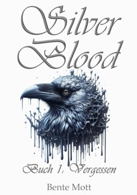 Silver Blood - Bente Mott - E-Book
