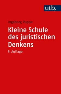 Kleine Schule des juristischen Denkens - Ingeborg Puppe - E-Book