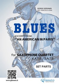 Saxophone Quartet "Blues" by Gershwin (set parts) - George Gershwin - E-Book