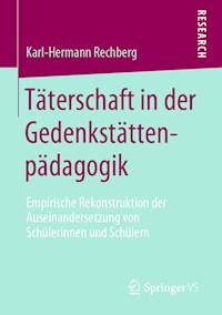 Täterschaft in der Gedenkstättenpädagogik - Karl-Hermann Rechberg - E-Book