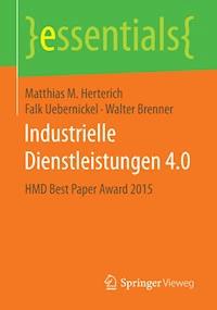 Industrielle Dienstleistungen 4.0 - Matthias M. Herterich - E-Book