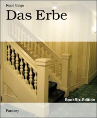Das Erbe - René Grigo - kostenlos E-Book