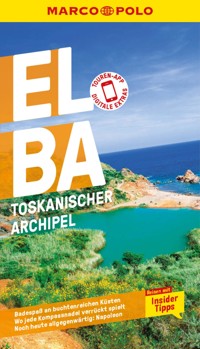 MARCO POLO Reiseführer E-Book Elba, Toskanischer Archipel - Maximilian Fleschhut - E-Book