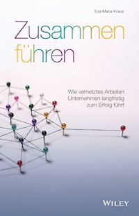Zusammen führen - Eva-Maria Kraus - E-Book