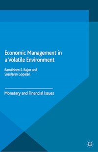 Economic Management in a Volatile Environment - Ramkishen S. Rajan - E-Book