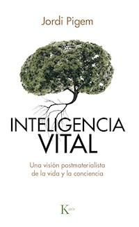 Inteligencia vital - Jordi Pigem Pérez - E-Book