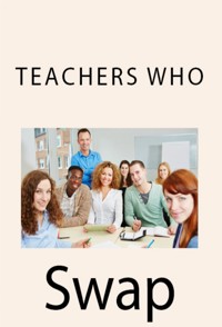 Teachers Who Swap: Barely Legal Erotica - Kandi Colbert - E-Book