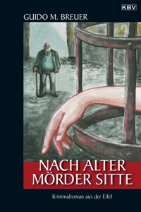Nach alter Mörder Sitte - Guido M. Breuer - E-Book