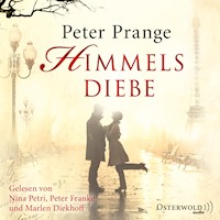 Himmelsdiebe - Peter Prange - E-Book + Hörbuch