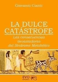 La Dulce Catastrofe - Giovanni Cianti - E-Book