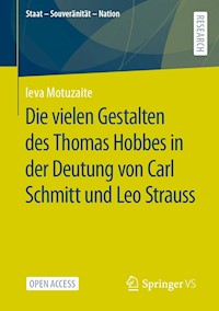 Die vielen Gestalten des Thomas Hobbes in der Deutung von Carl Schmitt und Leo Strauss - Ieva Motuzaite - kostenlos E-Book
