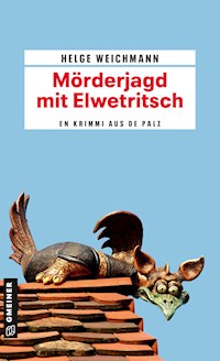 Mörderjagd mit Elwetritsch - Helge Weichmann - E-Book